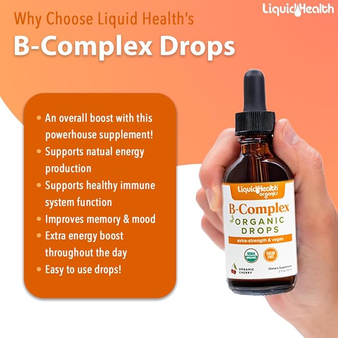 LIQUIDHEALTH USDA Organic Vitamin B Complex Drops for Men & Women - Natural Energy, Improved Focus, Memory & Mood, Immune Support, Metabolism Boost - USA Made, Extra Strength, No Sugar, Vegan (3 Pack)