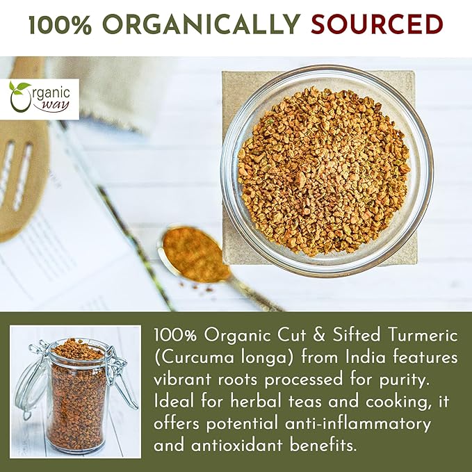 Organic Way Turmeric/Haldi Root Cut & Sifted (Curcuma longa) - Herbal Tea | Kosher & USDA Certified | Vegan, Non-GMO & Gluten Free | Tested for Heavy Metal and Purity | 100% Raw from India (1/2LBS / 8Oz.)
