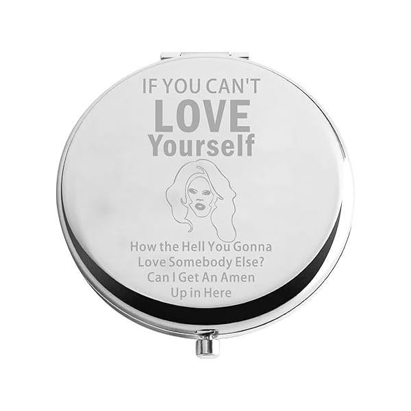 Zuo Bao Drag Queen Makeup Mirror If You Can't Love Yourself Compact Gift for Mother Daughter（If Yourself）